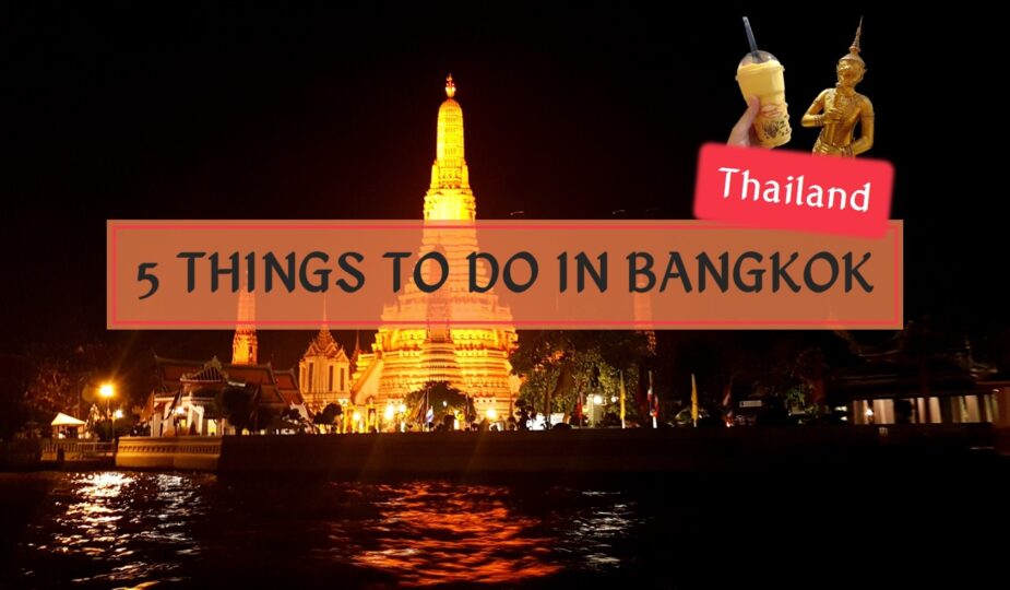 5 Things You Need To Do In Bangkok Sehee In The World